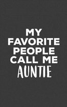 My Favorite People Call Me Auntie