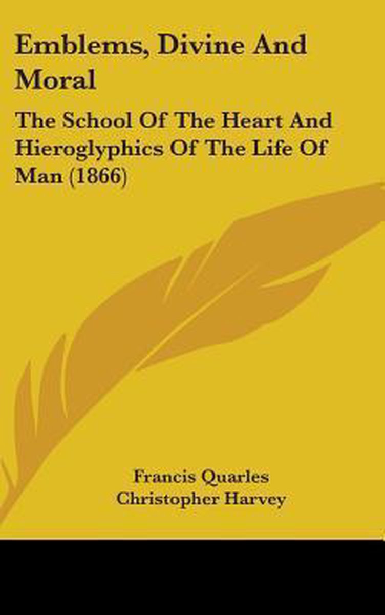 Emblems, Divine And Moral van Francis Quarles