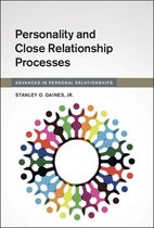 Advances in Personal Relationships - Personality and Close Relationship Processes