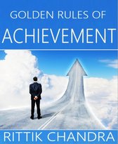 Golden Rules Of Achievement
