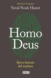 Homo Deus: Breve Historia del Mañana / Homo Deus. a History of Tomorrow = Homo Deus