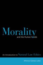 Morality and the Human Goods