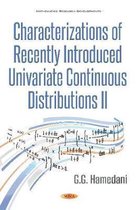 Characterizations of Recently Introduced Univariate Continuous Distributions II