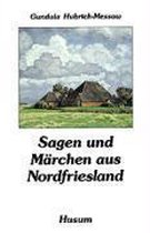 Sagen und Märchen aus Nordfriesland