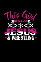 This Girl Runs on Jesus & Wrestling