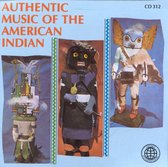 Authentic Music of the American Indian [Legacy]