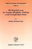 Die Koordinierung der Vergabe öffentlicher Aufträge in der Europäischen Union.