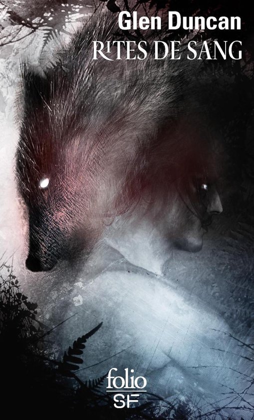 La trilogie du Dernier loup-garou 3 - La trilogie du Dernier loup-garou (Tome 3) - Rites de sang