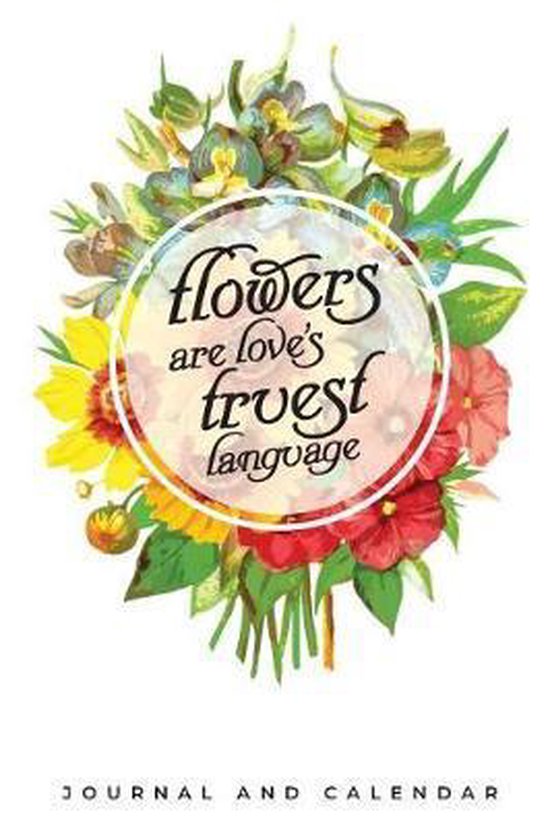 Flowers Are Love's Truest Language, Sean Kempenski 9781093930986