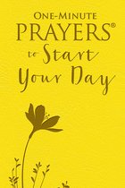 One-Minute Prayers - One-Minute Prayers to Start Your Day