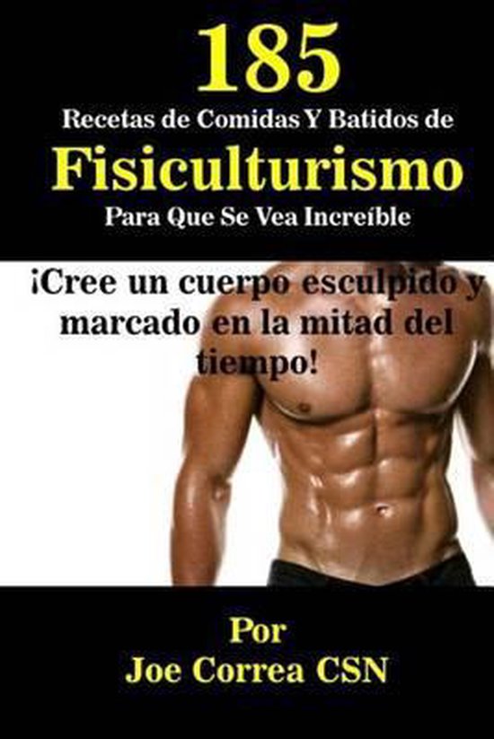 185 Recetas de Comidas Y Batidos de Fisiculturismo Para Que  ... - cover