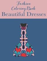Fashion Coloring Book Beautiful Dresses