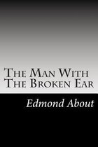 The Man With The Broken Ear