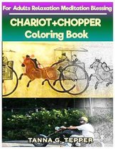 CHARIOT+CHOPPER Coloring book for Adults Relaxation Meditation Blessing