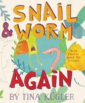 Snail & Worm Again