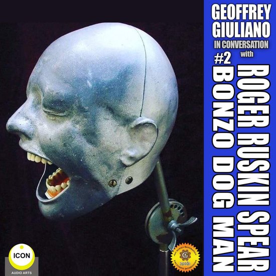 Geoffrey Giuliano in Conversation: Roger Ruskin Spear, Bonzo ... - cover