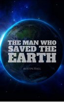 The Man Who Saved The Earth