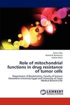 Role of mitochondrial functions in drug resistance of tumor cells