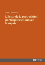 LEssor de la proposition participiale en moyen français