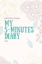 My 5-Minutes Diary Gratitude Journal