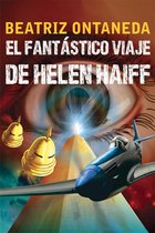 El fantástico viaje de Helen Haiff 1 - El fantástico viaje de Helen Haiff