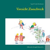 Vorsicht Zooschreck