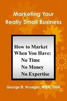 Marketing Your Really Small Business