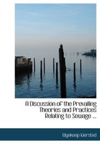 A Discussion of the Prevailing Theories and Practices Relating to Sewage ...