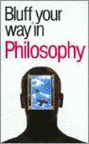 The Bluffer's Guide to Philosophy