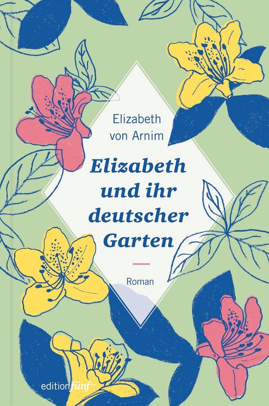 edition fünf 34 - Elizabeth und ihr deutscher Garten