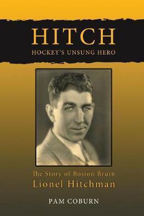 Hitch, Hockey's Unsung Hero - cover