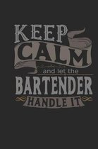 Keep Calm and Let the Bartender Handle It