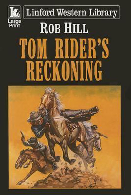 Tom Rider Book Tom Rider's Reckoning, Rob Hill | 9781444823202 | Boeken | bol.com