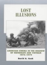 Lost Illusions - American Cinema in the Shadow of Watergate & Vietnam 1970-1979