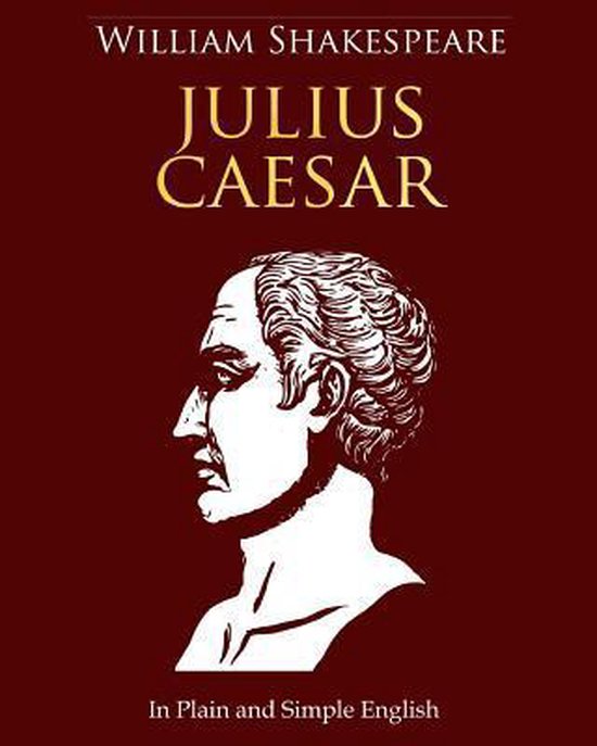 Julius Caesar In Plain and Simple English - cover