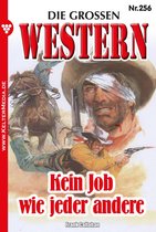Die großen Western 256 - Kein Job wie jeder andere
