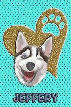 Husky Life Jeffery