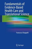 Fundamentals of Evidence-Based Health Care and Translational Science