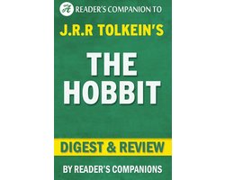 The Hobbit: or, There and Back Again by J.R.R. Tolkien Digest & Review