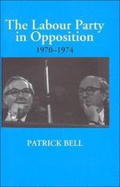British Politics and Society-The Labour Party in Opposition 1970-1974