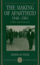 The Making of Apartheid, 1948-1961