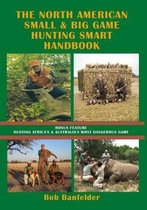 The North American Small & Big Game Hunting Smart Handbook