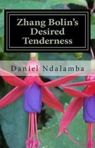 Zhang Bolin's Desired Tenderness