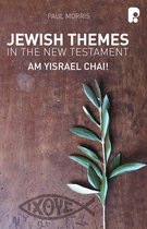 Jewish Themes in the New Testament: Yam Yisrael Chai!