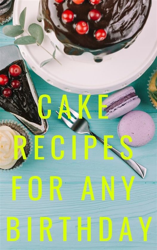 Cake Recipes For Any Birthday - cover