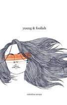 Young & Foolish