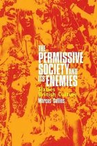 The Permissive Society and Its Enemies