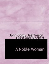 A Noble Woman