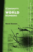 Routledge INEM Advances in Economic Methodology- How Economists Model the World into Numbers