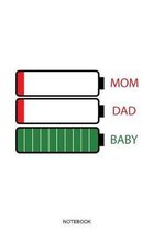 Mom Dad Baby Notebook